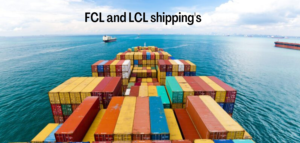 FCL and LCL shipping's